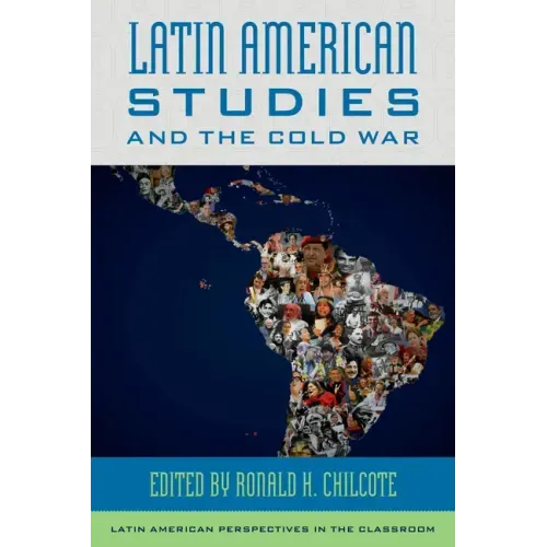 Latin American Studies and the Cold War