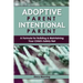 Adoptive Parent Intentional Parent: A Formula for Building & Maintaining Your Child's Safety Net