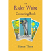 The Rider Waite Colouring Book: Learn Tarot in a Fun and Enjoyable Way