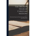 The Decisive Hour of Christian Missions
