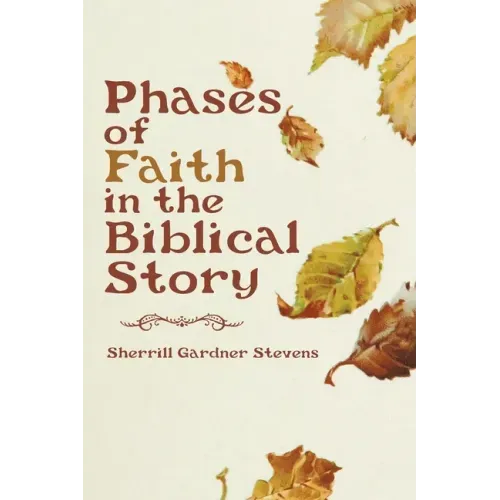 Phases of Faith in the Biblical Story