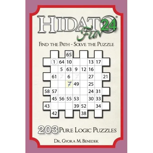 Hidato fun 24: 203 New Logic Puzzles
