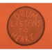 Drum Listens to Heart