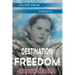 Destination Freedom: Escape from Tyranny