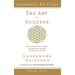 The Art of Success: Leonardo da Vinci: How Extraordinary Artists Can Help You Succeed in Business and Life