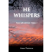 He Whispers: Poetic talks with God