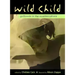 Wild Child: Girlhoods in the Counterculture