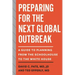 Preparing for the Next Global Outbreak: A Guide to Planning from the Schoolhouse to the White House