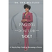 Paging Doctor You: A Step-by-Step Guide to Becoming a Doctor
