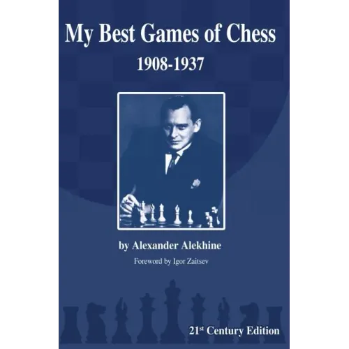 My Best Games of Chess: 1908-1937