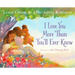 I Love You More Than You'll Ever Know