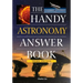 The Handy Astronomy Answer Book