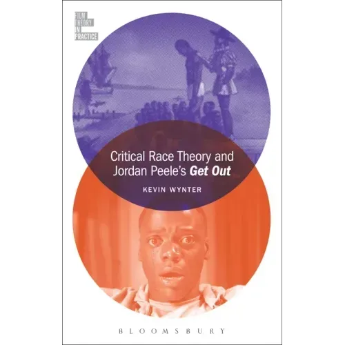 Critical Race Theory and Jordan Peele's Get Out