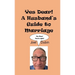 Yes Dear! A Husband's Guide to Marriage