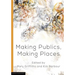 Making Publics, Making Places