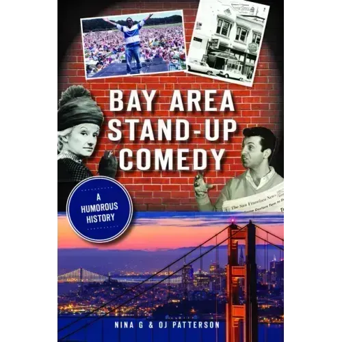 Bay Area Stand-Up Comedy: A Humorous History