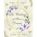 The Wedding of Your Dreams: A Step-by-Step Guide to Planning Your Perfect Day
