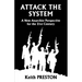 Attack The System: A New Anarchist Perspective for the 21st Century