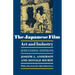 The Japanese Film: Art and Industry - Expanded Edition