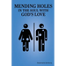Mending Holes in the Soul With God's Love
