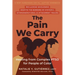 The Pain We Carry: Healing from Complex Ptsd for People of Color