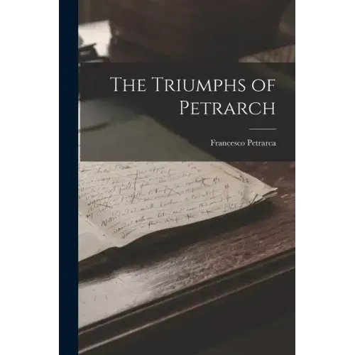 The Triumphs of Petrarch
