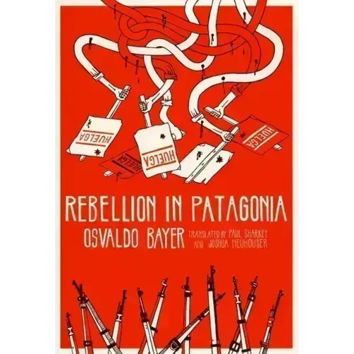 Rebellion in Patagonia