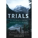 T.R.I.A.L.S.: A Journey From Anxiety to Peace
