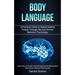 Body Language: A Practical Guide to Speed-reading People Through Nlp and Human Behavior Psychology (Learn How to Protect Yourself Aga