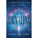 Signaling: A Message from the Future