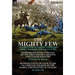 The Mighty Few: Two First Hand Accounts by Confederate Soldiers During the American Civil War-Reminiscences of a Private of the First