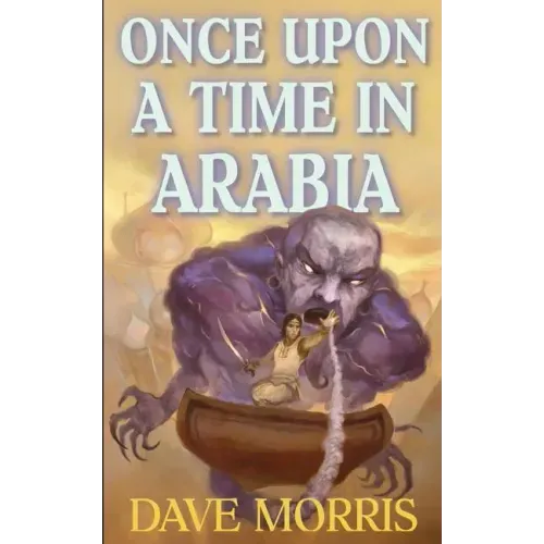 Once Upon A Time In Arabia