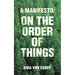 A Manifesto: on the Order of Things