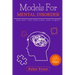Models for Mental Disorder: and why the conjugal one is best