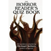 The Horror Reader's Quiz Book: 500 Horror Fiction Quiz Questions