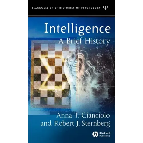 Intelligence: A Brief History