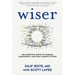 Wiser: The Scientific Roots of Wisdom, Compassion, and What Makes Us Good