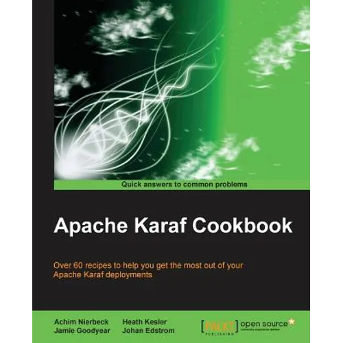 Apache Karaf Cookbook