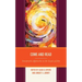 Come and Read: Interpretive Approaches to the Gospel of John