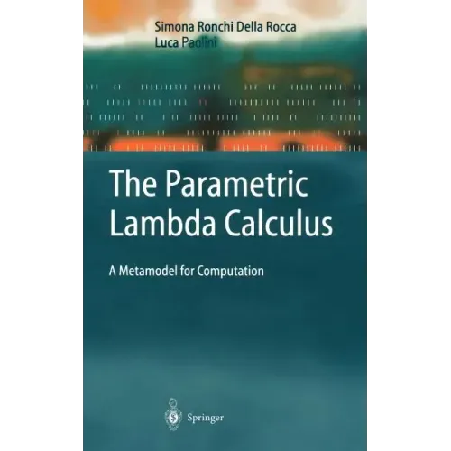 The Parametric Lambda Calculus: A Metamodel for Computation