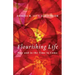 Flourishing Life: Now and in the Time to Come