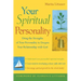 Your Spiritual Personality: Using the Strengths of Your Personality to Deepen Your Relationship with God