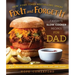 Fix-It and Forget-It Favorite Slow Cooker Recipes for Dad: 150 Recipes Dad Will Love to Make, Eat, and Share!
