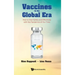 Vaccines in the Global Era: How to Deal Safely and Effectively with the Pandemics of Our Time