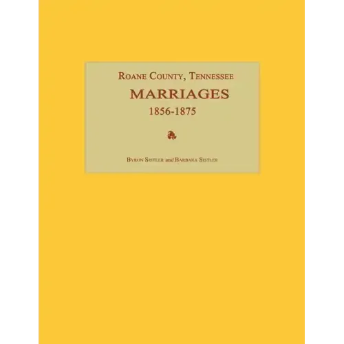 RoAne County, Tennessee, Marriages 1856-1875