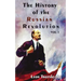 The History of The Russian Revolution Volume-I