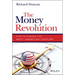 The Money Revolution: How to Finance the Next American Century