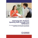 Improving EFL Students' Speaking Skills through Oral Reflections