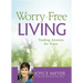 Worry-Free Living: Trading Anxiety for Peace