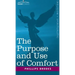 The Purpose and Use of Comfort